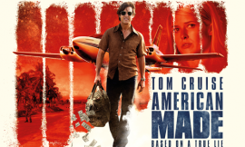 Movie review American Made : An entertaining and fun well-made film boosted by great direction and acting.